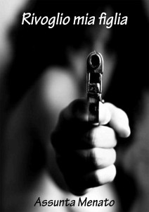 Rivoglio mia figlia